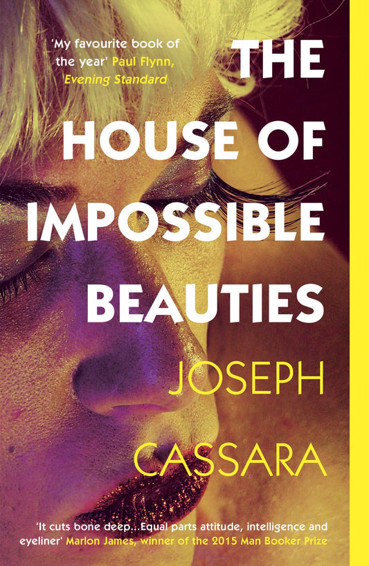 The House Of Impossible Beauties: 'Equal Parts Attitude, Intelligence And Eyeliner.' - Marlon James