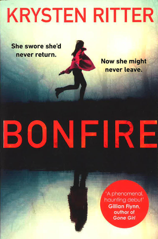 Bonfire : The Debut Thriller From The Star Of Jessica Jones