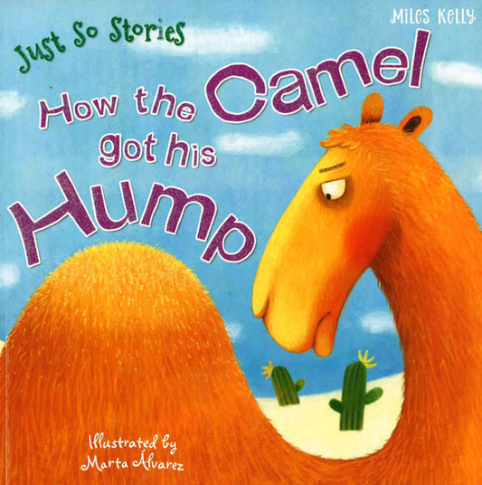 How The Camel Got His Hump