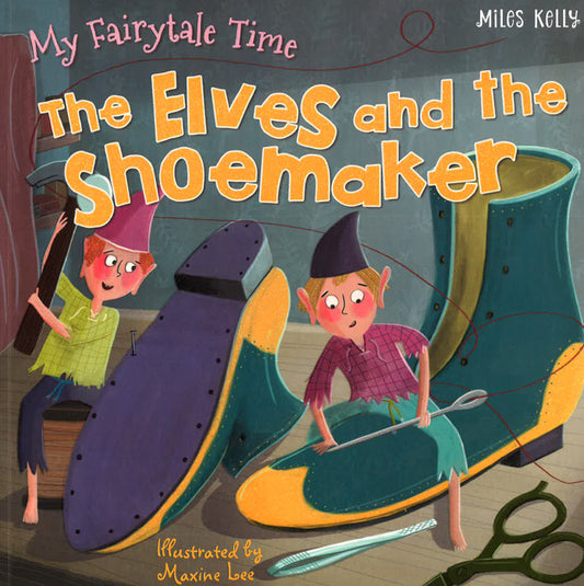 My Fairytale Time: The Elves And The Shoemaker