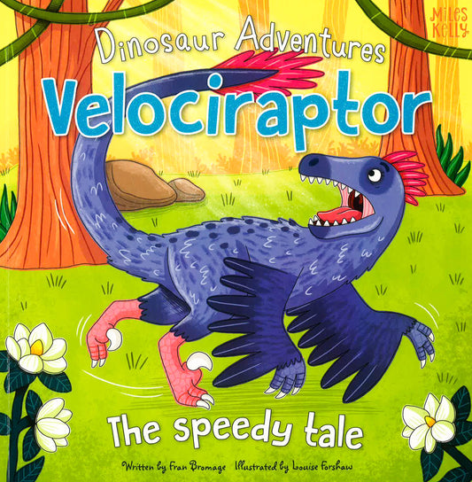 Dinosaur Adventures: Velociraptor - The Speedy Tale