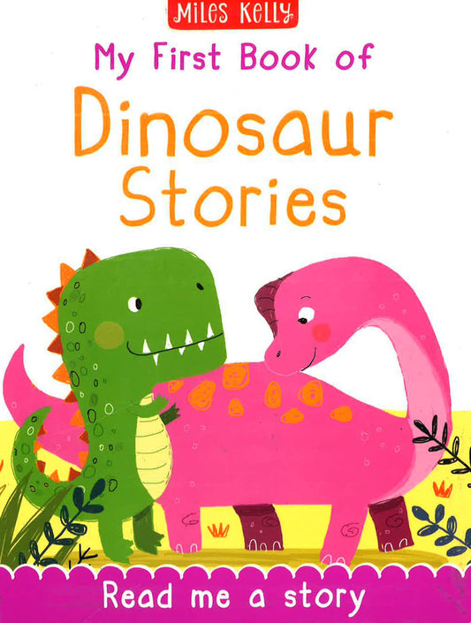 My First Book Of Dinosaur Stories