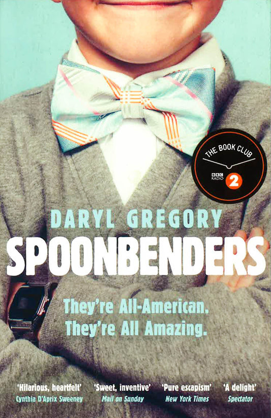 Spoonbenders: A Bbc Radio 2 Book Club Choice - The Perfect Summer Read!