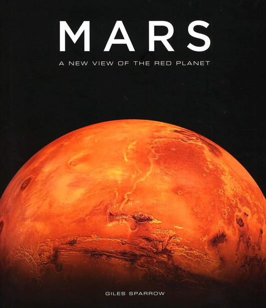 Mars: A New View Of The Red Planet
