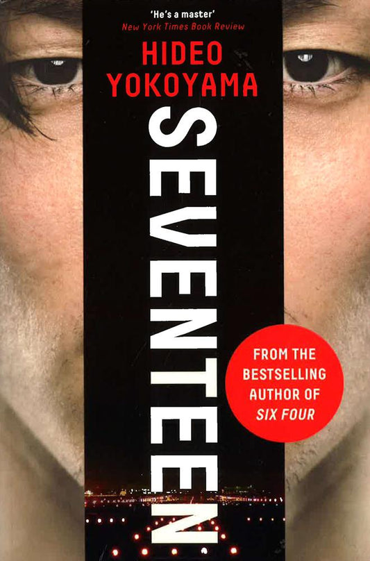 Seventeen : The New Novel From The Bestselling Japanese Sensation