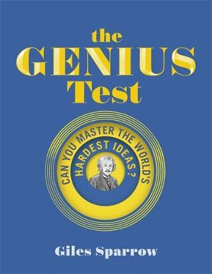 The Genius Test: Can You Master The World's Hardest Ideas?