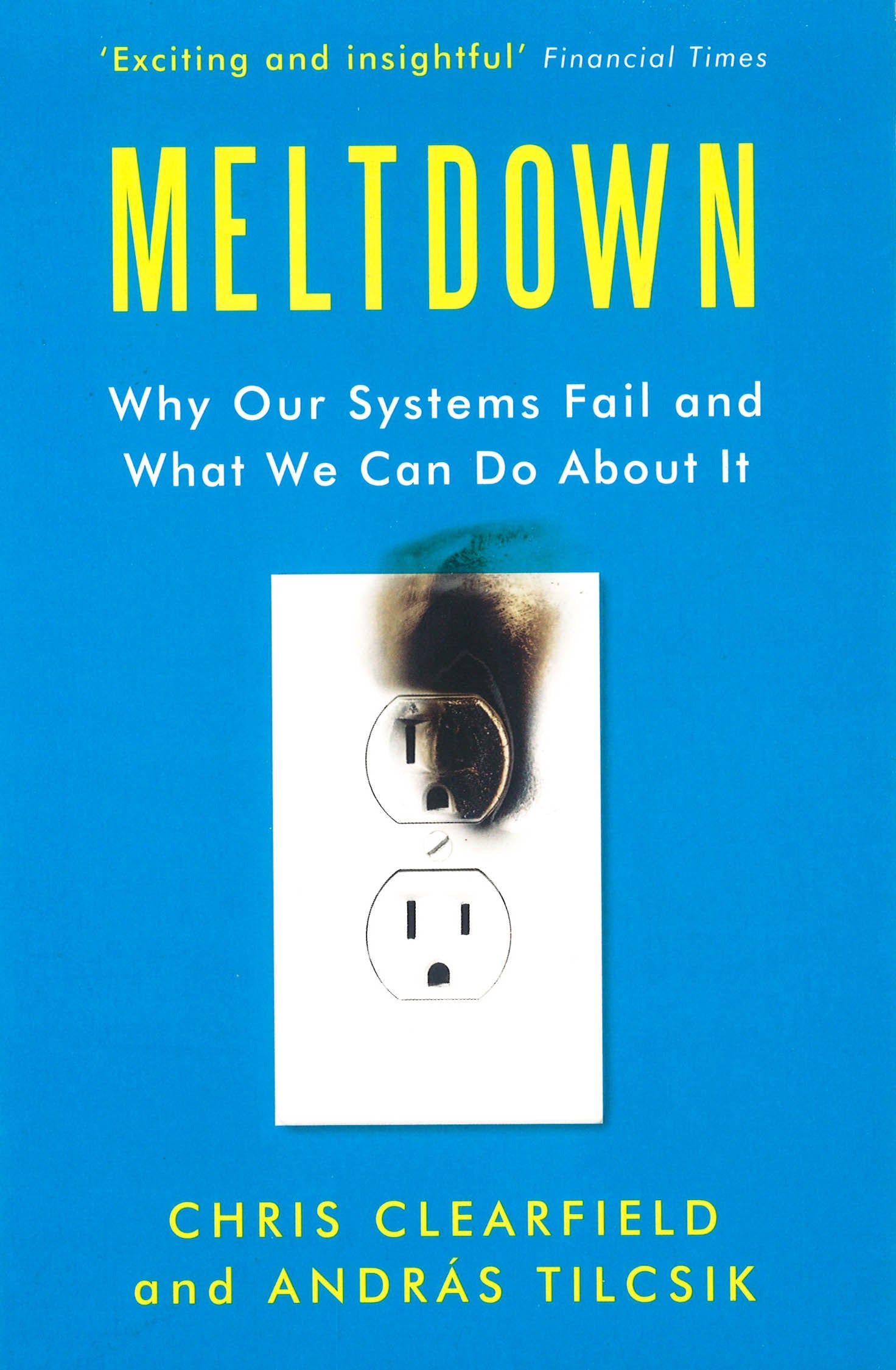 Meltdown Why Our Systems Fail and What We Can Do About It BookXcess