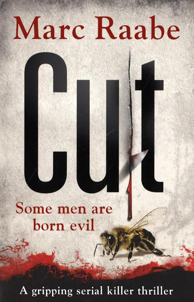 Cut: The International Bestselling Serial Killer Thriller