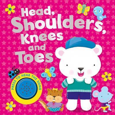 Song Sounds: Heads. Shoulders. Knees And Toes (2Nd Edition)