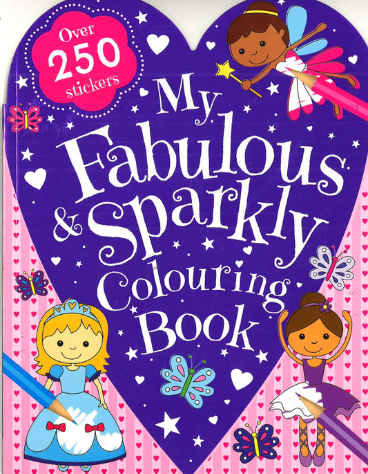 My Fabulous And Sparkly Colouring Book
