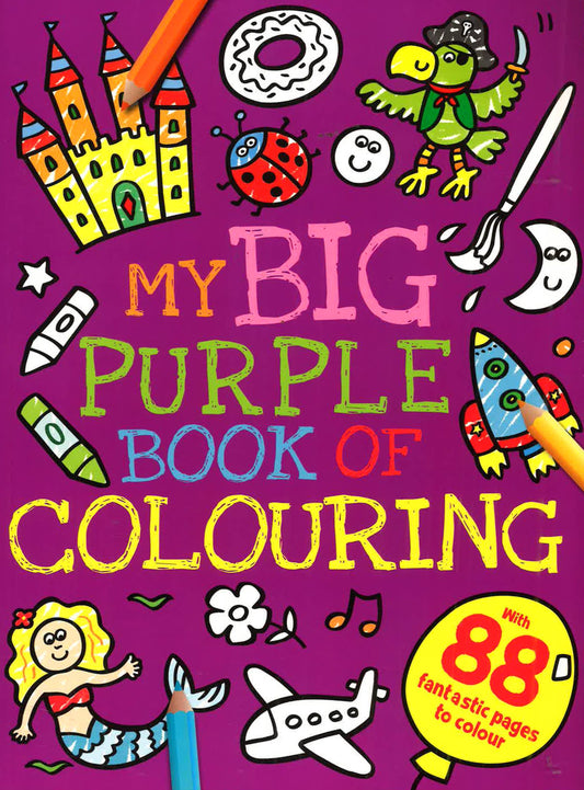 My Big Purple Book Of Colouring