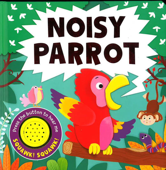 Noisy Parrot