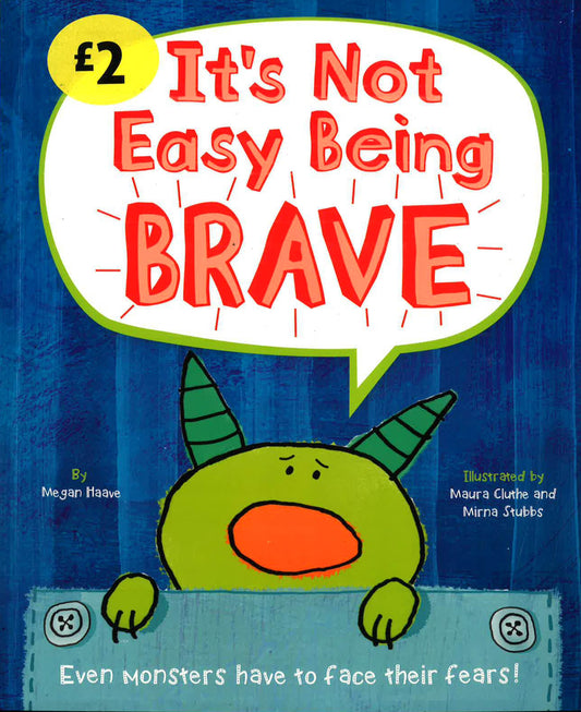 It's Not Easy Being Brave