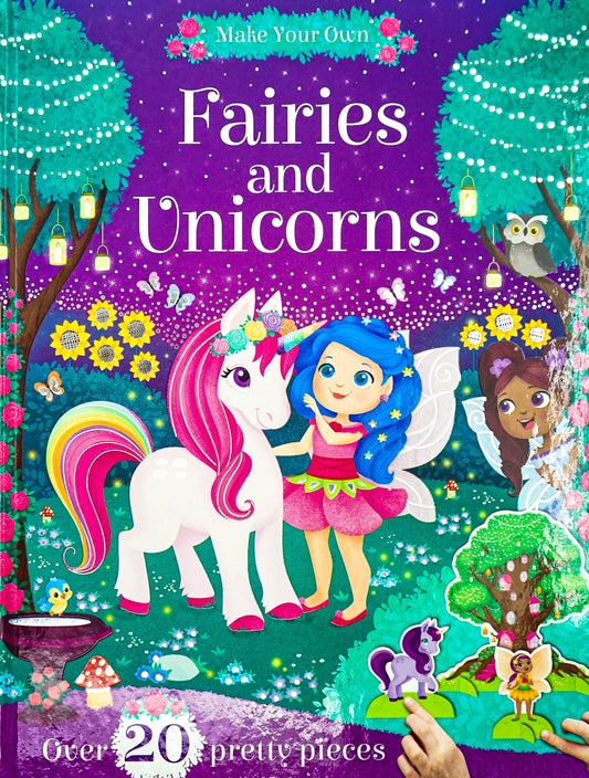 Make Your Own: Fairies And Unicorns
