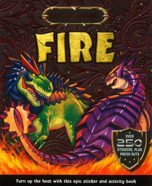 Dino Warriors Sticker & Activity: Warriors Of Fire