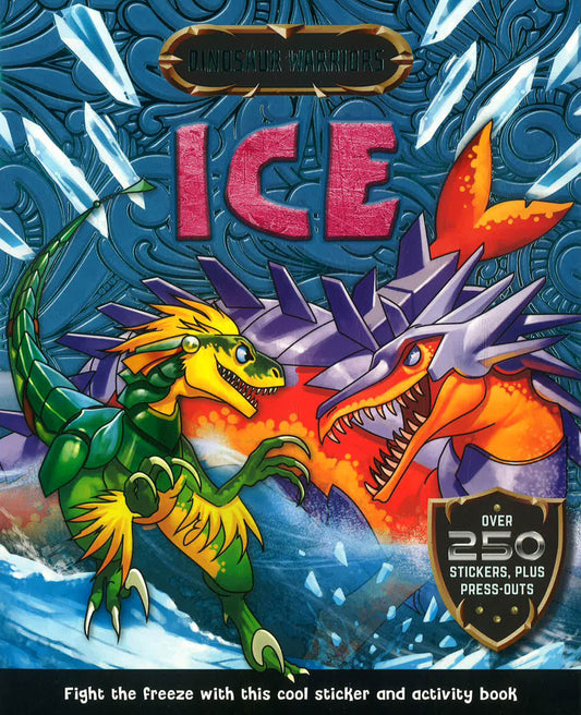 Dino Warrior Sticker & Activity: Warriors Of Ice