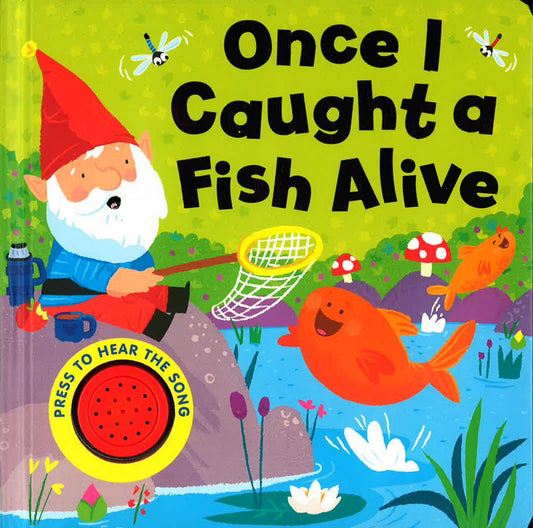 Song Sounds : Once I Caught A Fish Alive