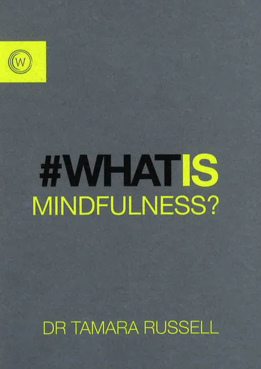What Is Mindfulness?