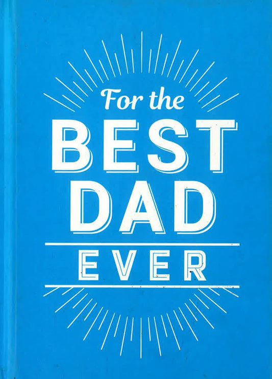 For The Best Dad Ever