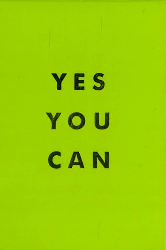 Yes You Can: Encouraging Quotes To Ensure Your Success