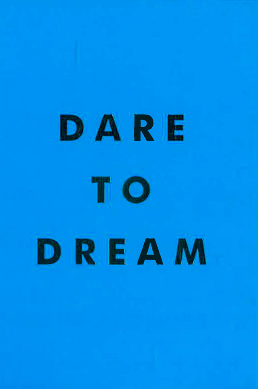 Dare To Dream: Inspiring Quotes For A Phenomenal Future