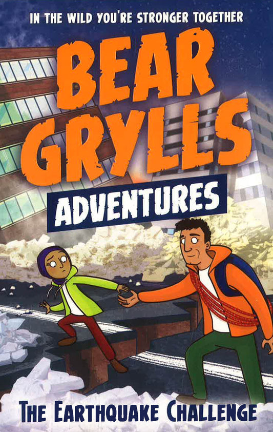 A Bear Grylls Adventure 6: The Earthquake Challenge