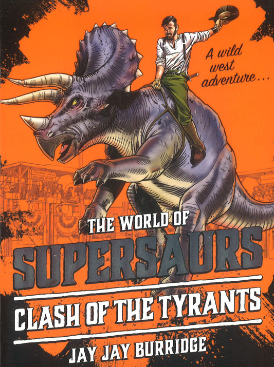 Supersaurs 3: Clash Of The Tyrants