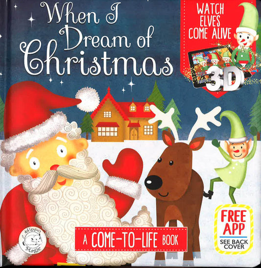 When I Dream Of Christmas: A Come-To-Life Book