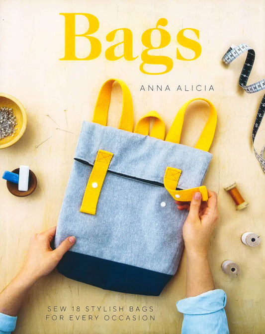 Bags: Sew 18 Stylish Bags For Every Occasion