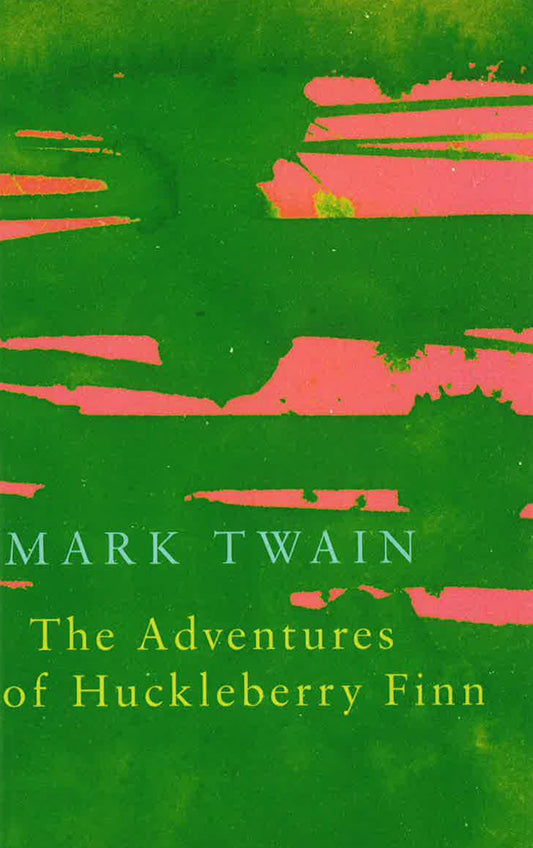 The Adventures Of Huckleberry Finn