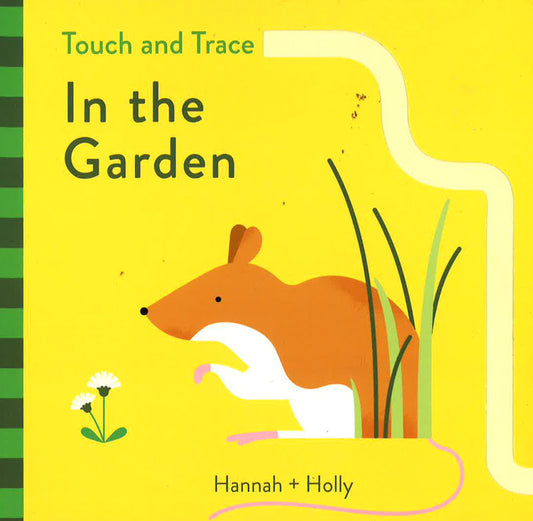 Hannah + Holly Touch And Trace: In The Garden