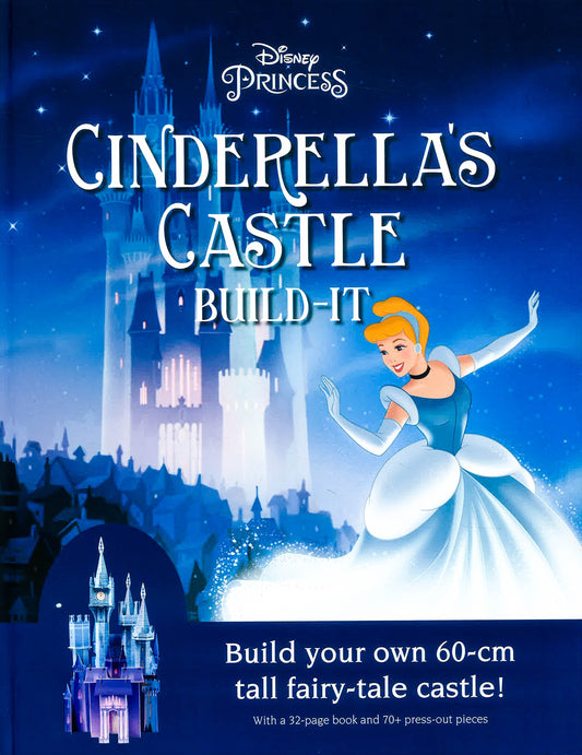 Disney Princess: Cinderella'S Castle: Build Your Own Fairy Tale Castle!