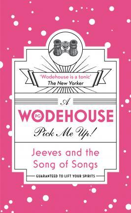 The Smile That Wins : (Wodehouse Pick-Me-Up)