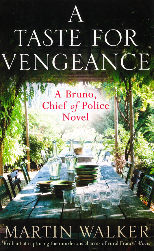 A Taste For Vengeance: The Dordogne Mysteries 11