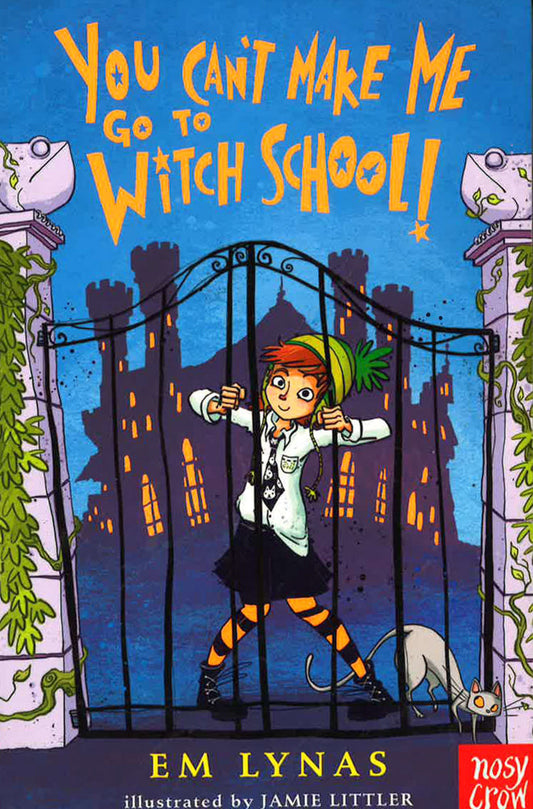 You Can't Make Me Go To Witch School!