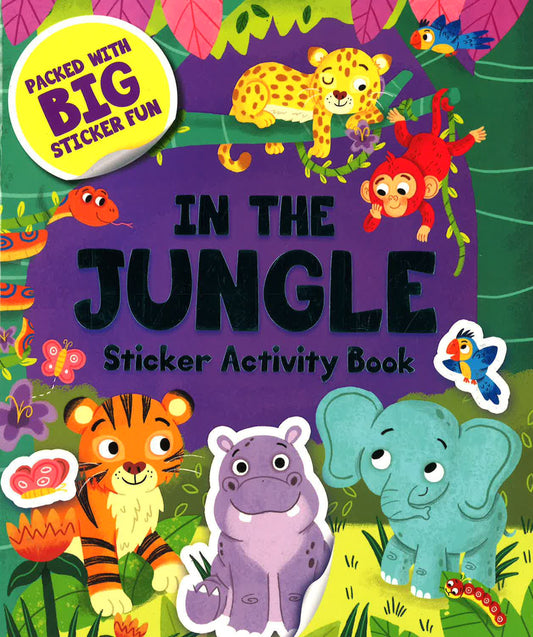 In The Jungle Sticker Activity Book (S & A Big Sticker Fun)