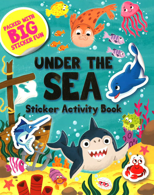 Under The Sea Sticker Activity Book (S & A Big Sticker Fun)
