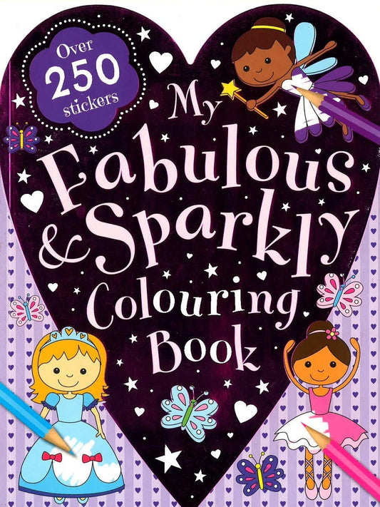 Ultimate Shaped Colouring: My Fabulous And Sparkly Colouring Book