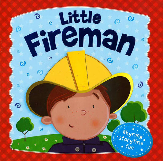Little Fireman - Rhyming Storytime Fun