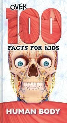 Human Body (Over 100 Facts For Kids)