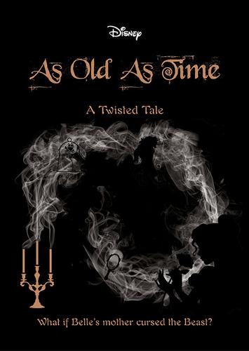 Disney: As Old As Time - A Twisted Tale
