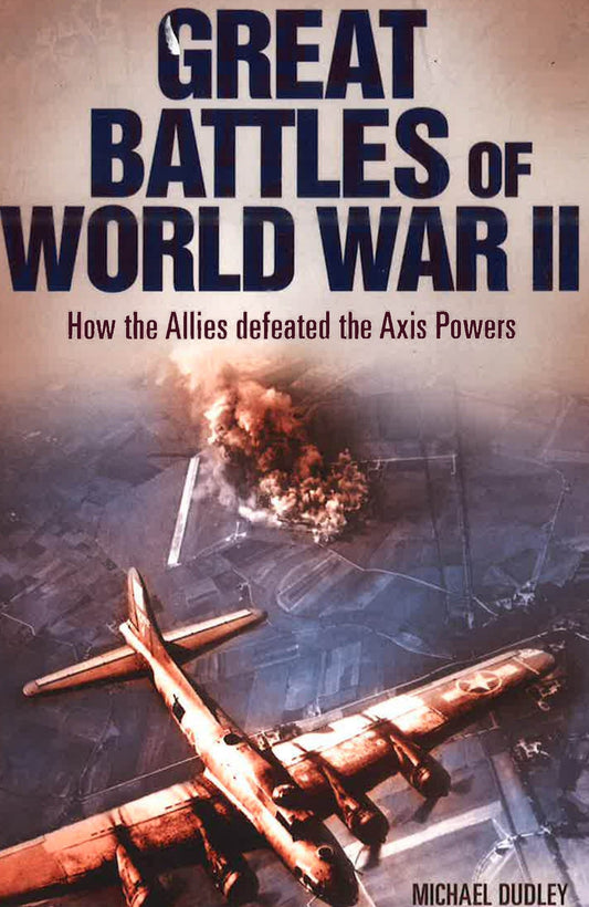 Great Battles Of World War Two