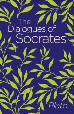 The Dialogues Of Socrates