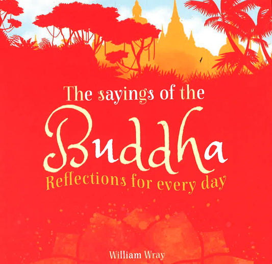 Sayings Of The Buddha