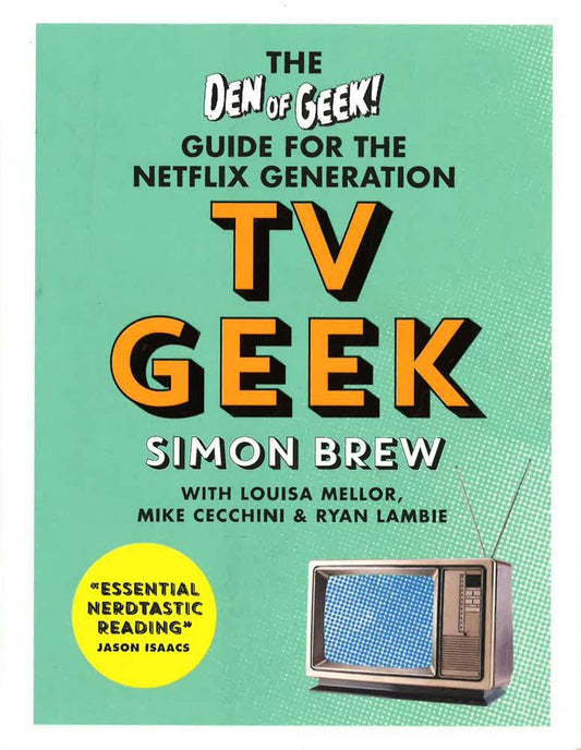 Tv Geek: The Den Of Greek Guide For The Netflix Gen