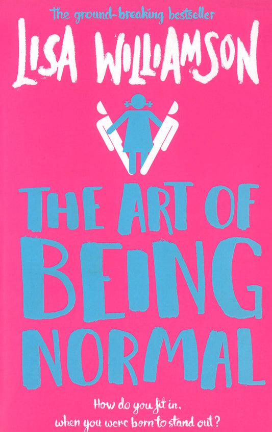 The Art Of Being Normal