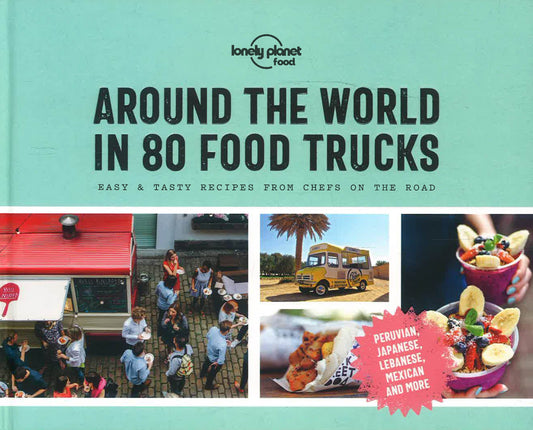 Around The World In 80 Food Trucks