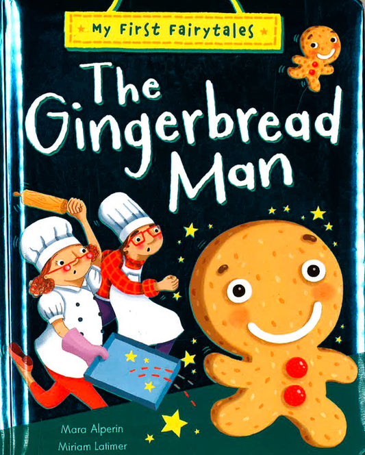 My First Fairytales: The Gingerbread Man