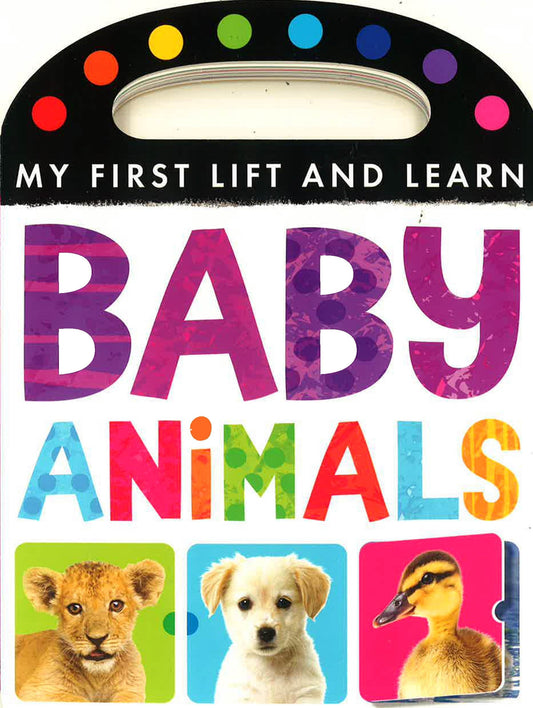 My First Lift And Learn - Baby Animals