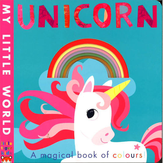 Unicorn: A Magical Book Of Colours